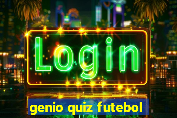 genio quiz futebol